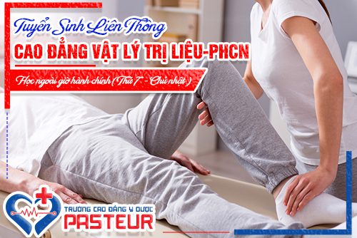 Năm 2019 Nhà trường thông báo tuyển sinh Liên thông Cao đẳng Vật lý trị liệu
