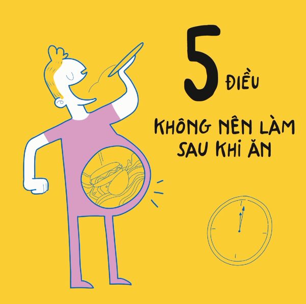 Khuyến cáo 5 điều tuyệt đối không nên làm sau khi ăn
