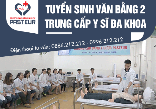 Tuyen sinh van bang 2 trung cap y si da khoa pasteur