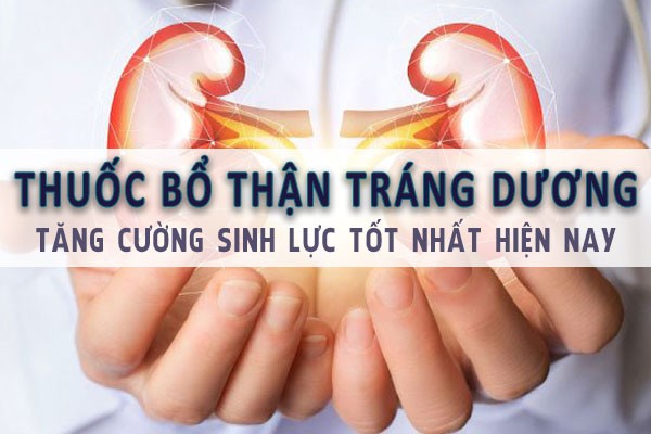 Phương thuốc bổ thận tráng dương trong y học cổ truyền