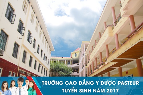 Truong cao dang y duoc pasteur tuyen sinh nam 2017 2